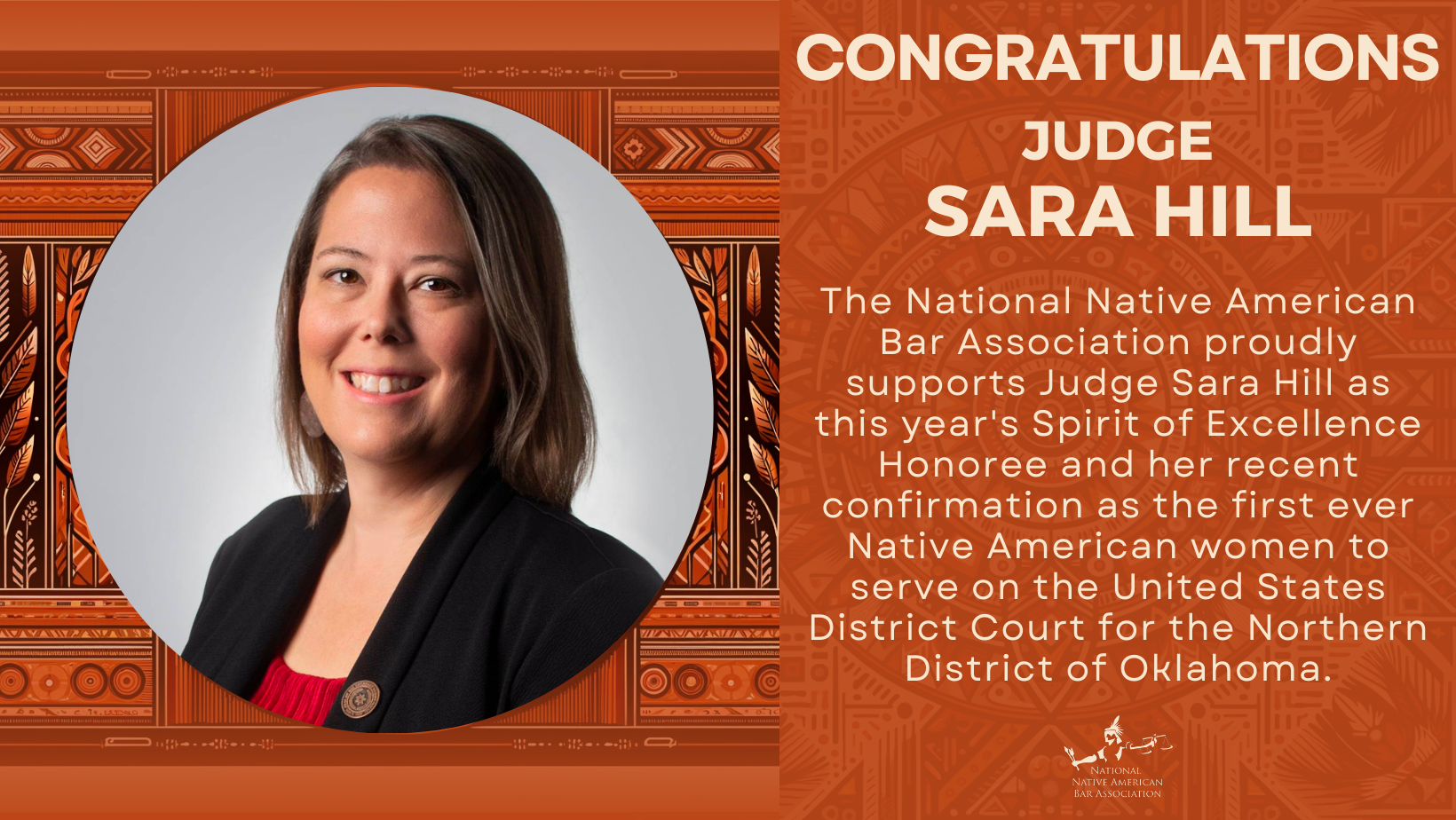The National Native American Bar Association proudly supports Judge Sara Hill
